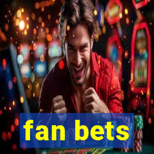 fan bets